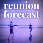 Exclusive Reunion Forecast